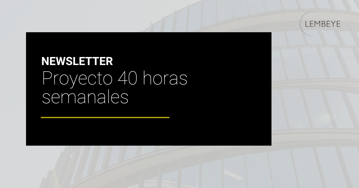 NEWSLETTER PROYECTO 40 HORAS SEMANALES
